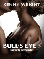 Bull's Eye 3: Enjoying the Hotwife Fantasy