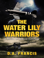 The Water Lily Warriors: A Novel of Senior Survival