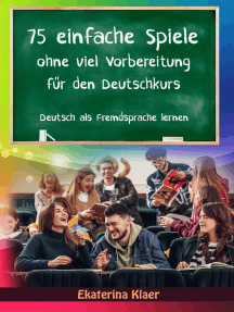 75 einfache Spiele ohne viel Vorbereitung für den Deutschkurs: Deutsch als Fremdsprache, #1