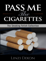 Pass me the Cigarettes