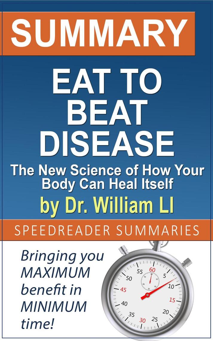 Read Summary of Eat to Beat Disease by Dr. William Li Online by Anne ...