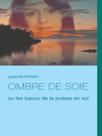 Ombre de soie: ou les lueurs de la poésie en soi