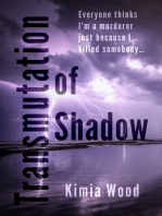 Transmutation of Shadow