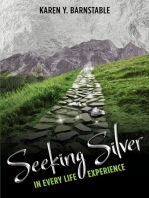 Seeking Silver:: In Every Life Experience