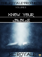 Know Your Bible (The Royale Prophecy Volume II)