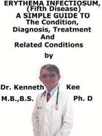 Erythema Infectiosum (Fifth Disease), A Simple Guide To The Condition, Diagnosis, Treatment And Related Conditions