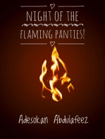 Night of The Flaming Panties!