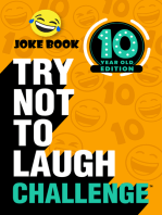 Try Not to Laugh Challenge 10 Year Old Edition: A Hilarious and Interactive Joke Book Toy Game for Kids - Silly One-Liners, Knock Knock Jokes, and More for Boys and Girls Age Ten