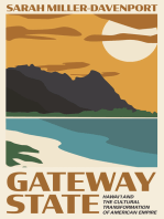 Gateway State: Hawai‘i and the Cultural Transformation of American Empire