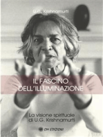 Il fascino Illuminazione: La Visione Spirituale Di U.G. Krishnamurti