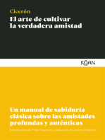 El arte de cultivar la verdadera amistad: Un manual de sabiduría clásica sobre las amistades profundas y auténticas