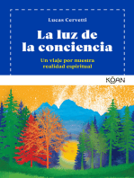 La LUZ DE LA CONCIENCIA: Un viaje por nuestra realidad espiritual