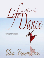Life Is About the Dance: Poems and Inspirations