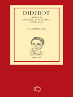 Diderot: obras IV - Jacques, o Fatalista e Seu Amo