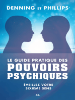 Le guide pratique des pouvoirs psychiques: Éveillez votre sixième sens