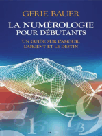 La numérologie pour débutants: Un guide sur l'amour l'argent et le destin