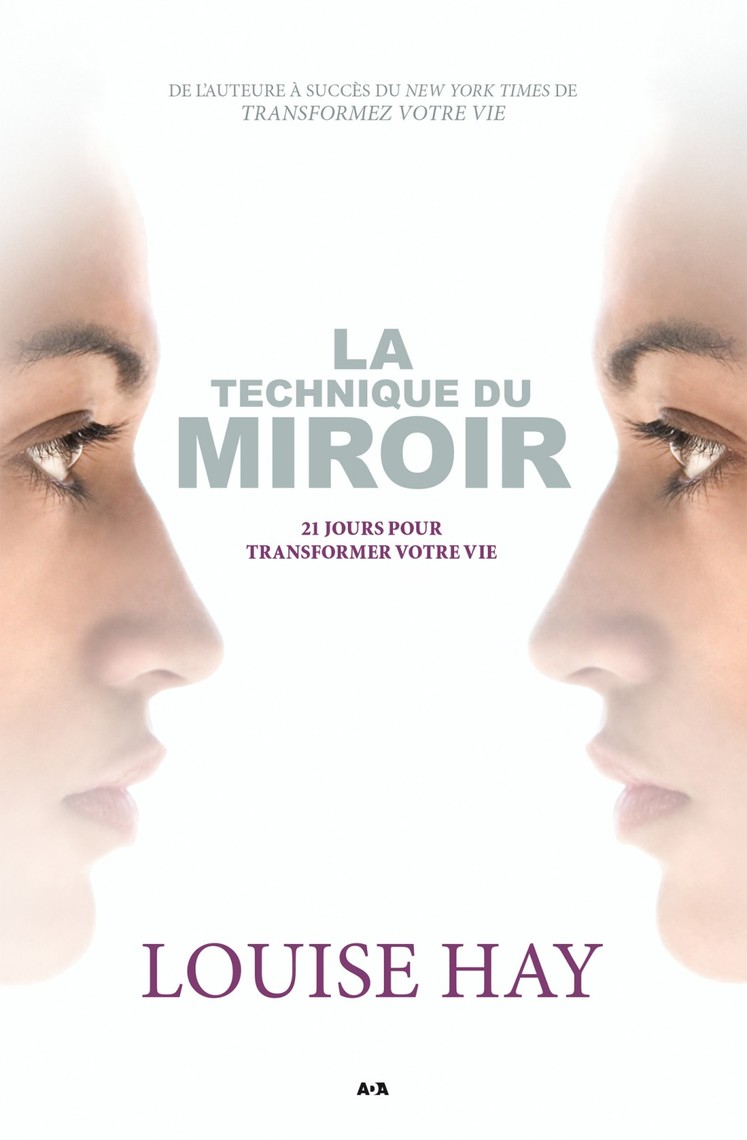 La Force Est En Vous Louise Hay Pdf Gratuit La technique du miroir de Louise Hay - Livre électronique | Scribd