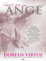 Sauvé par un ange: Récits véridiques de personnes ayant vécu des expériences extraordinaires avec les anges... et comment VOUS pouvez également en vivre!