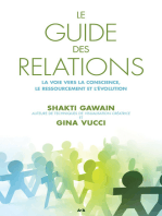 Le guide des relations: La voie vers la conscience, le ressourcement et l’évolution