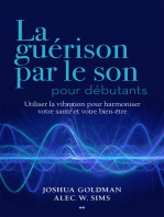 La guérison par le son pour débutants: Utiliser la vibration pour harmoniser votre santé et votre bien-être