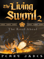 The Living Sword 2 - The Road Ahead: Living Sword, #2