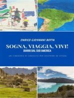 Sogna, Viaggia, Vivi!