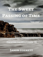 The Sweet Passing of Time