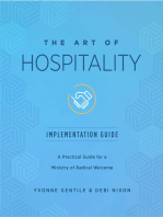 The Art of Hospitality Implementation Guide: A Practical Guide for a Ministry of Radical Welcome