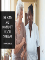 The Home and Community Health Caregiver