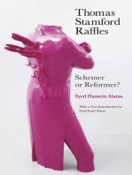 Thomas Stamford Raffles: Schemer or Reformer?