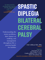 Spastic Diplegia: Bilateral Cerebral Palsy: Understanding the Motor Problems, Their Impact on Walking, and Management Throughout Life: a Practical Guide for Families