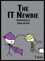 The IT Newbie: The Adventures of Selben and Soda: The IT Newbie, #1