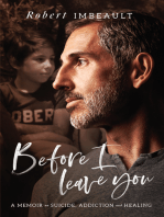 Before I Leave You: A Memoir on Suicide, Addiction and Healing