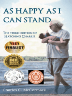 As Happy As I Can Stand: The Third Edition of Hatchin Charlie