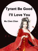 Tyrant Be Good, I'll Love You: Volume 2