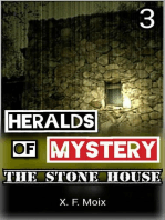 Heralds of Mystery. The Stone House.: Chronicles of the Unusual