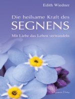 Die heilsame Kraft des Segnens. Mit Liebe das Leben verwandeln