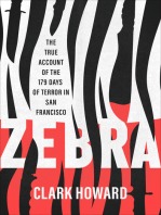 Zebra: The True Account of the 179 Days of Terror in San Francisco