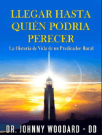 Llegar Hasta Quién Podria Perecer