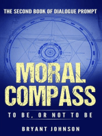 Moral Compass To Be, or Not To Be