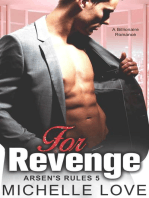 For Revenge: A Billionaire Romance: Arsen's Rules, #5