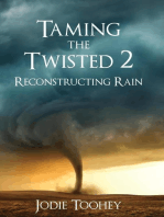 Taming the Twisted 2 Reconstructing Rain: Taming the Twisted