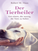 Der Tierheiler - Von einem, der auszog, die Tiere zu heilen