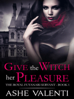 Give the Witch Her Pleasure (The Royal Futanari Servant Book 1)