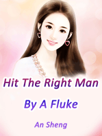 Hit The Right Man By A Fluke: Volume 2