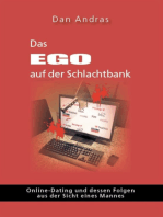 Das Ego auf der Schlachtbank: Online Dating aus der Sicht eines Mannes