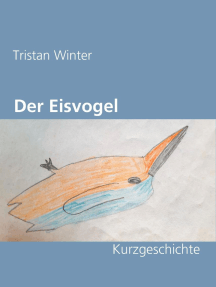 Der Eisvogel: Kurzgeschichte