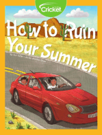 How to Ruin Your Summer