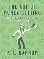 The Art of Money Getting: Golden Rules for Making Money