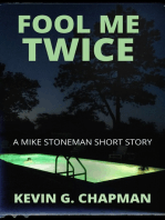 Fool Me Twice (A Mike Stoneman Short Story)